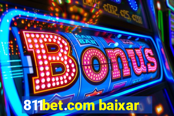 811bet.com baixar